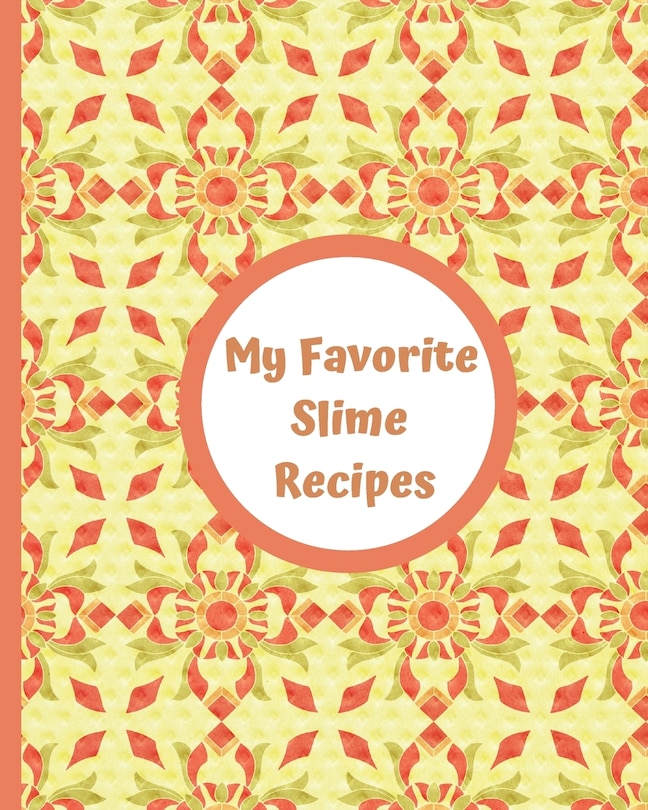 Front cover_My Favorite Slime Recipes