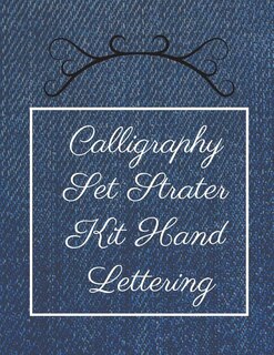 Calligraphy Set Strater Kit Hand Lettering: Calligraphy Guide Paper Notepad, Upper And Lowercase Calligraphy Alphabet For Letter Practice, 8.5