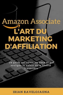 Couverture_Amazon Associate, l'Art Du Marketing d'Affiliation