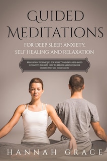 Front cover_Guided Meditations for Deep Sleep, Anxiety, Self Healing and Relaxation