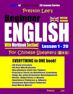 Couverture_Preston Lee's Beginner English With Workbook Section Lesson 1 - 20 For Chinese Speakers (British Version)
