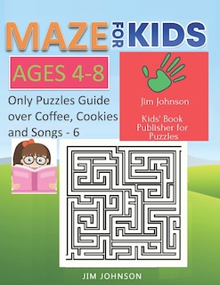 Front cover_Maze for Kids Ages 4-8 - Only Puzzles No Answers Guide You Need for Having Fun on the Weekend - 6