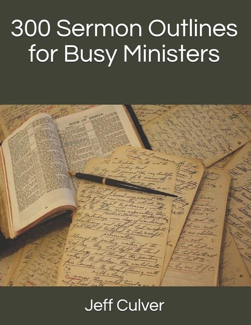 Front cover_300 Sermon Outlines for Busy Ministers