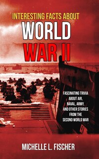 Couverture_Interesting Facts About World War 2