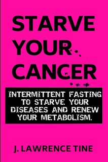 Front cover_Starve Your Cancer