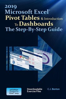 Front cover_Excel 2019 Pivot Tables & Introduction To Dashboards The Step-By-Step Guide