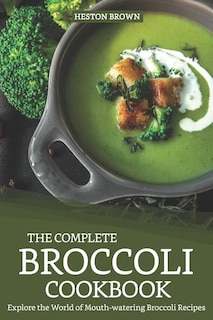 Front cover_The Complete Broccoli Cookbook