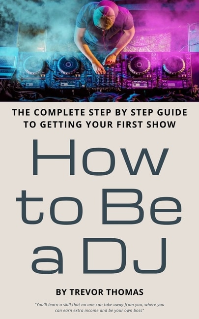 Front cover_How to Be a DJ