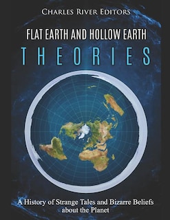 Front cover_Flat Earth and Hollow Earth Theories