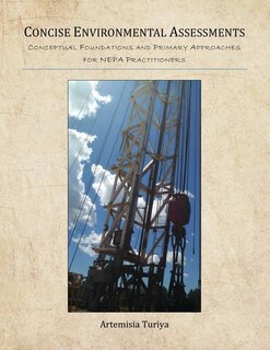 Concise Environmental Assessments: Conceptual Foundations and Primary Approaches for NEPA Practitioners
