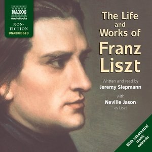 Front cover_The Life And Works Of Franz Liszt