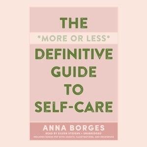 Front cover_The More Or Less Definitive Guide To Self-care