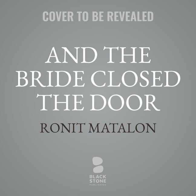 Front cover_And the Bride Closed the Door Lib/E