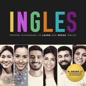 Ingles: Proven Techniques To Learn And Speak Ingles