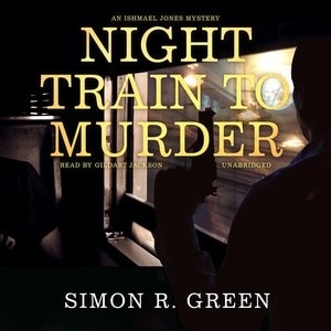 Night Train To Murder: An Ishmael Jones Mystery