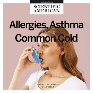 Front cover_Allergies, Asthma, and the Common Cold Lib/E