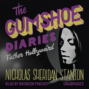Couverture_The Gumshoe Diaries: Father Hollyweird