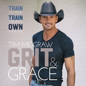 Grit & Grace: Train The Mind, Train The Body, Own Your Life