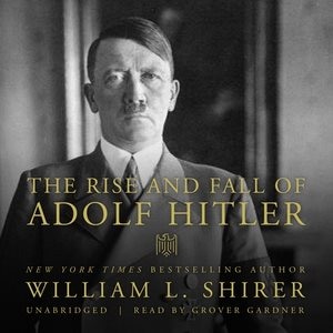 Front cover_The Rise And Fall Of Adolf Hitler