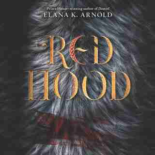 Red Hood by Elana K. Arnold