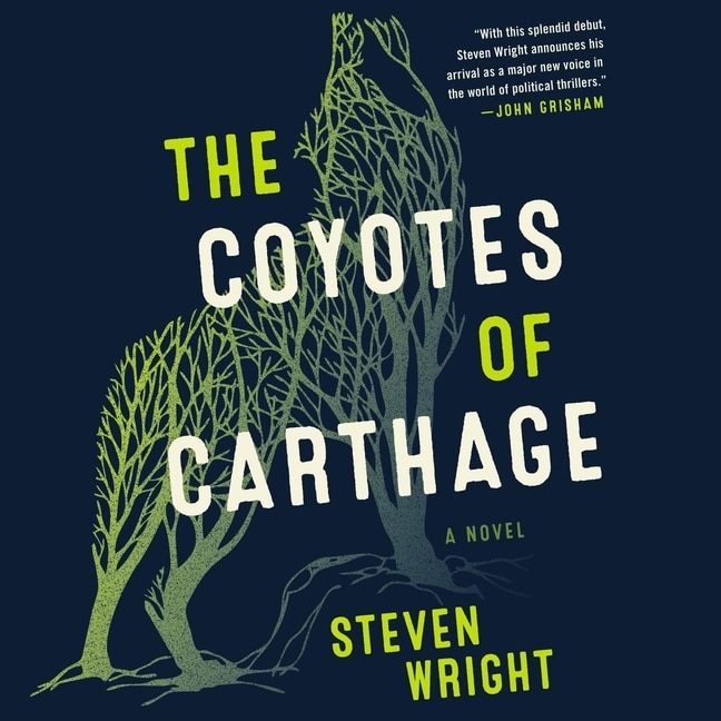 The Coyotes of Carthage: A Novel