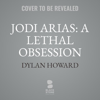 Couverture_Jodi Arias: A Lethal Obsession