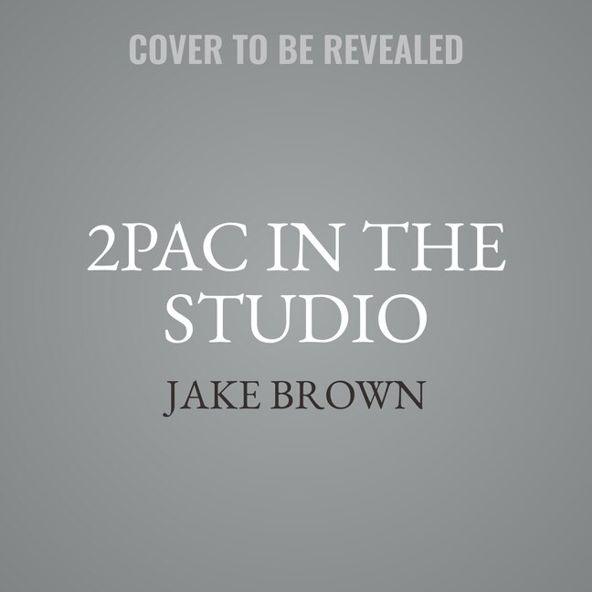 Couverture_2PAC in the Studio