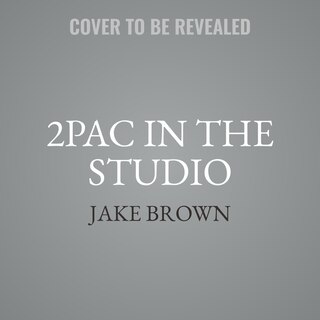 Couverture_2PAC in the Studio