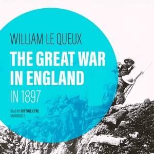 Front cover_The Great War In England In 1897