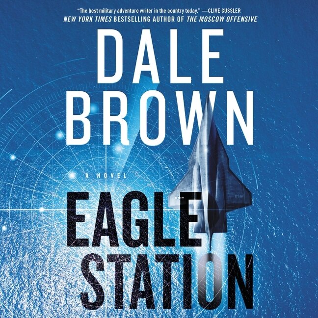 Eagle Station: A Novel