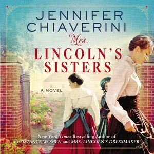 Front cover_Mrs. Lincoln's Sisters