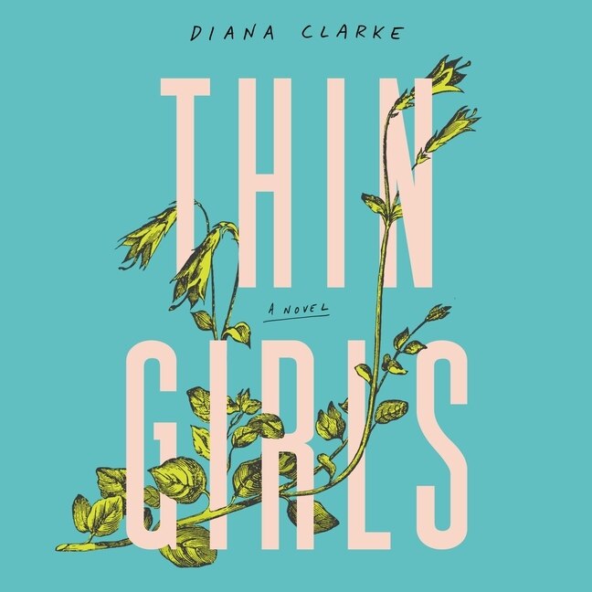 Thin Girls: A Novel