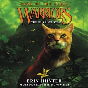 Front cover_Warriors: Dawn of the Clans #4: The Blazing Star