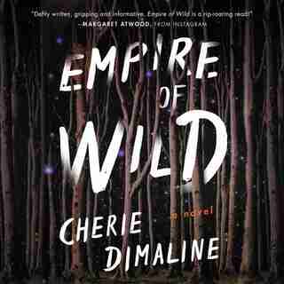 Empire of Wild: A Novel by Cherie Dimaline