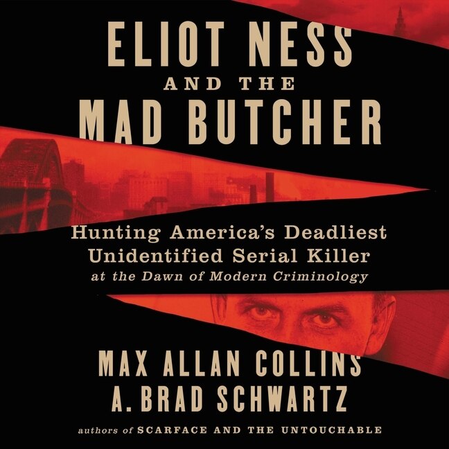 Front cover_Eliot Ness and the Mad Butcher