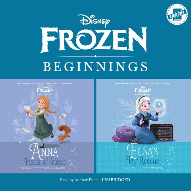 Front cover_Frozen Beginnings: Anna Finds a Friend & Elsa’s Icy Rescue