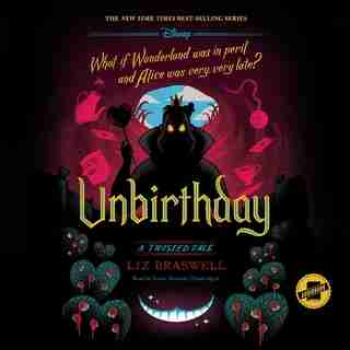 Unbirthday: A Twisted Tale de Liz Braswell