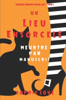 Front cover_Un lieu ensorcelé