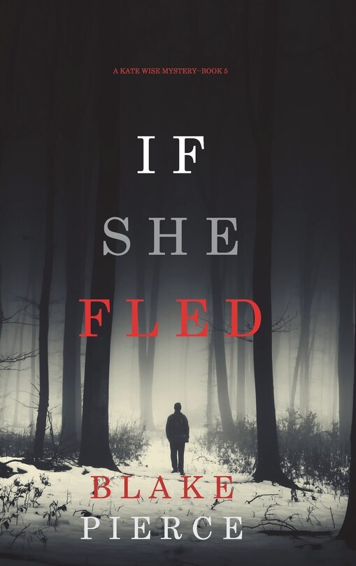 Front cover_If She Fled (A Kate Wise Mystery-Book 5)