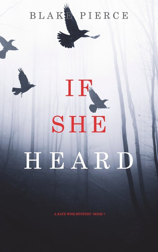 Front cover_If She Heard (A Kate Wise Mystery-Book 7)