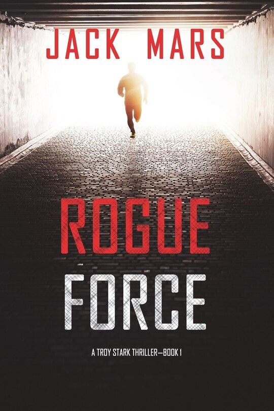 Front cover_Rogue Force (A Troy Stark Thriller-Book #1)
