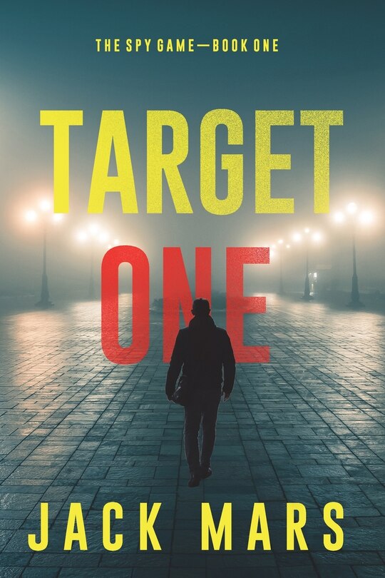 Couverture_Target One (The Spy Game-Book #1)