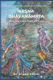 K&#7771;&#7779;&#7751;a Bh&#257;van&#257;m&#7771;ta: Daily Pastimes Of R&#257;dh&#257; And K&#7771;&#7779;na