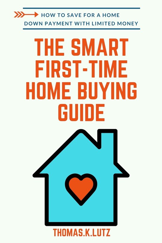 Front cover_The Smart First-Time Home Buying Guide