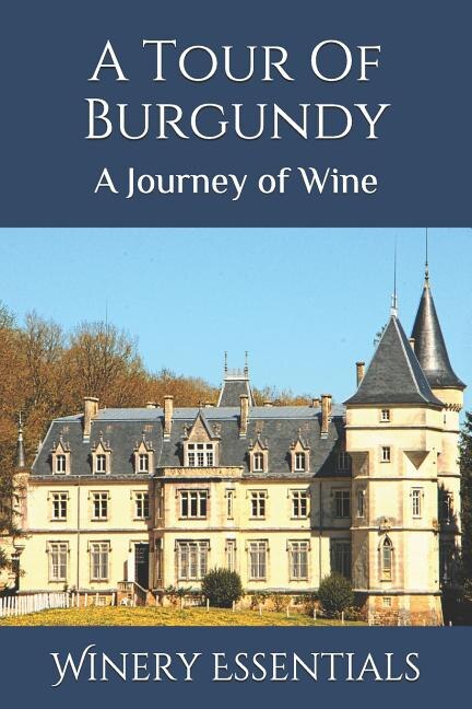 Front cover_A Tour Of Burgundy