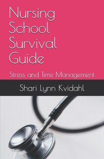 Front cover_Nursing School Survival Guide