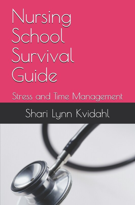 Front cover_Nursing School Survival Guide