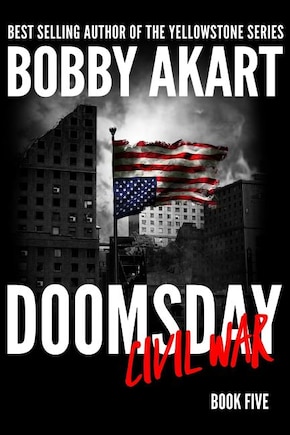 Doomsday Civil War: A Post-apocalyptic Survival Thriller