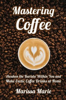 Front cover_Mastering Coffee