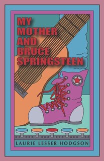 Couverture_My Mother and Bruce Springsteen